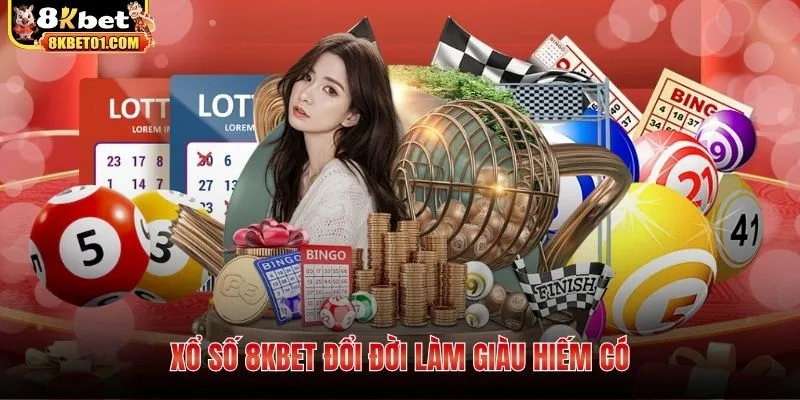 Xổ số 8KBET đổi đời làm giàu hiếm có